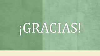 ¡GRACIAS!
 