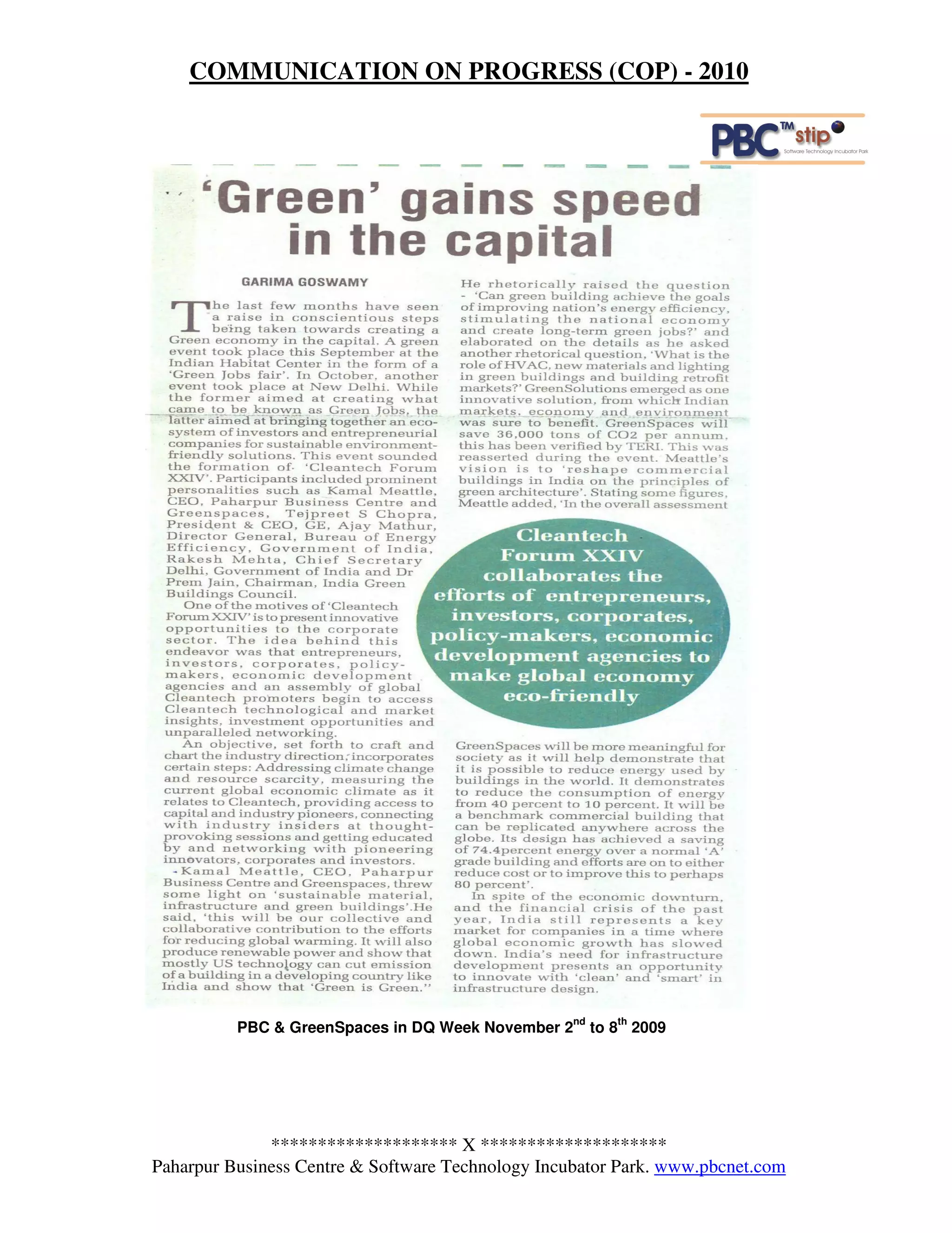 COMMUNICATION ON PROGRESS (COP) - 2010




                                                   nd      th
          PBC & GreenSpaces in DQ Week November 2       to 8 2009




              ******************** X ********************
Paharpur Business Centre & Software Technology Incubator Park. www.pbcnet.com
 