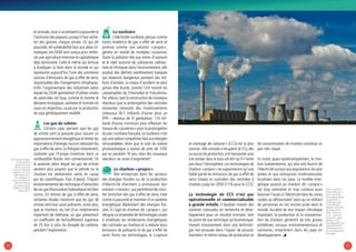 1918
et animale,ceux-ci accentuent la pauvreté et
l’exclusion des paysans,puisqu’il faut rache-
ter des graines chaque année. Or, qui dit
pauvreté, dit vulnérabilité face aux aléas cli-
matiques.Les OGM sont conçus pour renfor-
cer une agriculture intensive et capitalistique
déjà dominante. Celle-là même qui échoue
à éradiquer la faim dans le monde et qui
représente aujourd’hui l’une des premières
sources d’émissions de gaz à effet de serre,
responsables des changements climatiques.
Enfin l’argumentaire des industriels selon
lequel les OGM permettent d’utiliser moins
de pesticides est faux, comme le montre le
désastre écologique, sanitaire et humain en
cours en Argentine, causé par la production
de soja génétiquement modifié.
Les gaz de schiste
Certains pays pensent que les gaz
de schiste sont la panacée pour assurer un
approvisionnement énergétique et limiter les
importations d’énergie,tout en réduisant les
gaz à effet de serre.La Pologne notamment,
souhaite que l’Europe investisse dans ce
combustible fossile non conventionnel. Or
le postulat selon lequel les gaz de schiste
seraient plus propres que le pétrole ou le
charbon est sévèrement remis en cause
par les scientifiques. Tout d’abord, l’impact
environnemental des techniques d’extraction
de ces gaz (fracturation hydraulique) est bien
connu. En termes de gaz à effet de serre,
certaines études montrent que les gaz de
schiste sont tout aussi polluants, sinon plus,
que le charbon, du fait d’un relâchement
important de méthane, un gaz présentant
un coefficient de réchauffement supérieur
de 25 fois à celui du dioxyde de carbone,
pendant l’exploitation.
Le nucléaire
L’électricité nucléaire, perçue comme
moins émettrice de gaz à effet de serre et
promue comme une solution « propre »,
génère en réalité de multiples nuisances.
Outre la pollution liée aux mines d’uranium
et le rejet autorisé de substances radioac-
tives et chimiques dans l’environnement,elle
produit des déchets extrêmement toxiques
qui resteront dangereux pendant des mil-
lions d’années. Le risque d’accident ne peut
jamais être écarté, comme l’ont montré les
catastrophes de Tchernobyl et Fukushima.
Par ailleurs,tant la construction de nouveaux
réacteurs que la prolongation des centrales
existantes nécessite des investissements
colossaux (8,5 milliards d’euros pour un
EPR – réacteur de 3e
génération, 110 mil-
liards d’euros minimum pour effectuer les
travaux de « jouvence » pour la prolongation
du parc nucléaire français).Le nucléaire n’est
pas une option compétitive face aux énergies
renouvelables. Alors que le coût du solaire
photovoltaïque a baissé de près de 10%
par an pendant 10 ans, celui des nouveaux
réacteurs ne cesse d’augmenter8
.
Le charbon « propre »
Des entreprises dans les secteurs
des énergies fossiles ou de la production
d’électricité cherchent à promouvoir leur
solution « miracle »,qui permettrait de conci-
lier limitation des gaz à effet de serre, lutte
contre la pauvreté et maintien d’un système
énergétique dépendant des énergies fos-
siles. Il s’agit du charbon dit « propre », qui
désigne un ensemble de technologies visant
à améliorer les rendements énergétiques
des centrales au charbon et à réduire leurs
émissions de polluants et de gaz à effet de
serre. Parmi ces technologies, la « capture
8/ En Grande-Bretagne,
où EDF prévoit de
construire un autre
EPR, le coût du tarif
d’achat de l’électricité
nucléaire est de 114 €/
MWh (valeur 2012).
En comparaison, le
coût de production de
l’électricité éolienne
est compris entre 63
€/MWh et 77 €/MWh
(valeurs 2013).
9/ Voir le rapport de
Carbon Tracker sur ce
sujet : www.carbon-
tracker.org/wp-content/
uploads/2014/11/
Coal-Energy-Access-
111014-final.pdf ;
également une tribune
d’Al Gore et David
Blood: « Cheap coal
is a lie – stand up to
the industry’s cynical
fightback », 2015.
www.theguardian.com/
commentisfree/2015/
apr/16/coal-isnt-solu-
tion-to-energy-poverty-
solar-energy
et stockage de carbone » (CCS) est la plus
connue :elle consiste à récupérer le CO2 dès
sa source de production,à le transporter puis
à le stocker dans le sous-sol afin qu’il n’entre
pas dans l’atmosphère.Les technologies de
charbon « propre » ne supprimeront qu’une
faible partie les émissions de gaz à effet de
serre totales et cumulées des centrales à
charbon jusqu’en 2050 (11% pour le CCS).
La technologie de CCS n’est pas
opérationnelle et commercialisable
à grande échelle. Il faudrait investir des
sommes colossales en recherche et déve-
loppement pour un résultat incertain, tant
du point de vue technique qu’économique.
Investir massivement dans une technolo-
gie non-prouvée dans l’espoir de pouvoir
maintenir le même niveau de production et
de consommation de charbon constitue un
pari très risqué.
En outre, quasi-systématiquement, le char-
bon (subventionné, qui plus est) fournit de
l’électricité surtout aux populations les plus
aisées et aux entreprises multinationales
localisées dans ces pays. Le modèle éner-
gétique associé au charbon dit « propre »
est trop centralisé et trop coûteux pour
favoriser l’accès à l’électricité dans les zones
rurales ou défavorisées9
alors qu’un milliard
de personnes en est encore privé dans le
monde. Au-delà de leur impact climatique
important, la production et la consomma-
tion de charbon génèrent de très graves
problèmes sociaux, environnementaux et
sanitaires, notamment dans les pays en
développement. 
© Villeton
 
