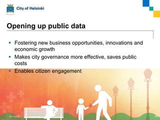 Smart Kalasatama
vision
Smart energy
consumption
Energy storages
• Electricity
• Heat and cooling
Renewable energy
• solar
Reliable
electricity grid
Efficient electricity, heat and cooling
cogeneration
Energy recycle
Electric vehicle charging
points
Honkasuo: Eco-
Efficient urban village
- With low-energy construction
- Using renewable energy
- Ecological aspects of structures,
materials and building technology, solid
wood
- Control of storm waters
- Piloting green factor
- Low temperature district heating
30.11.2015 Esa Nikunen 16Pictures: Forum Virium and City Planning Dept.
 