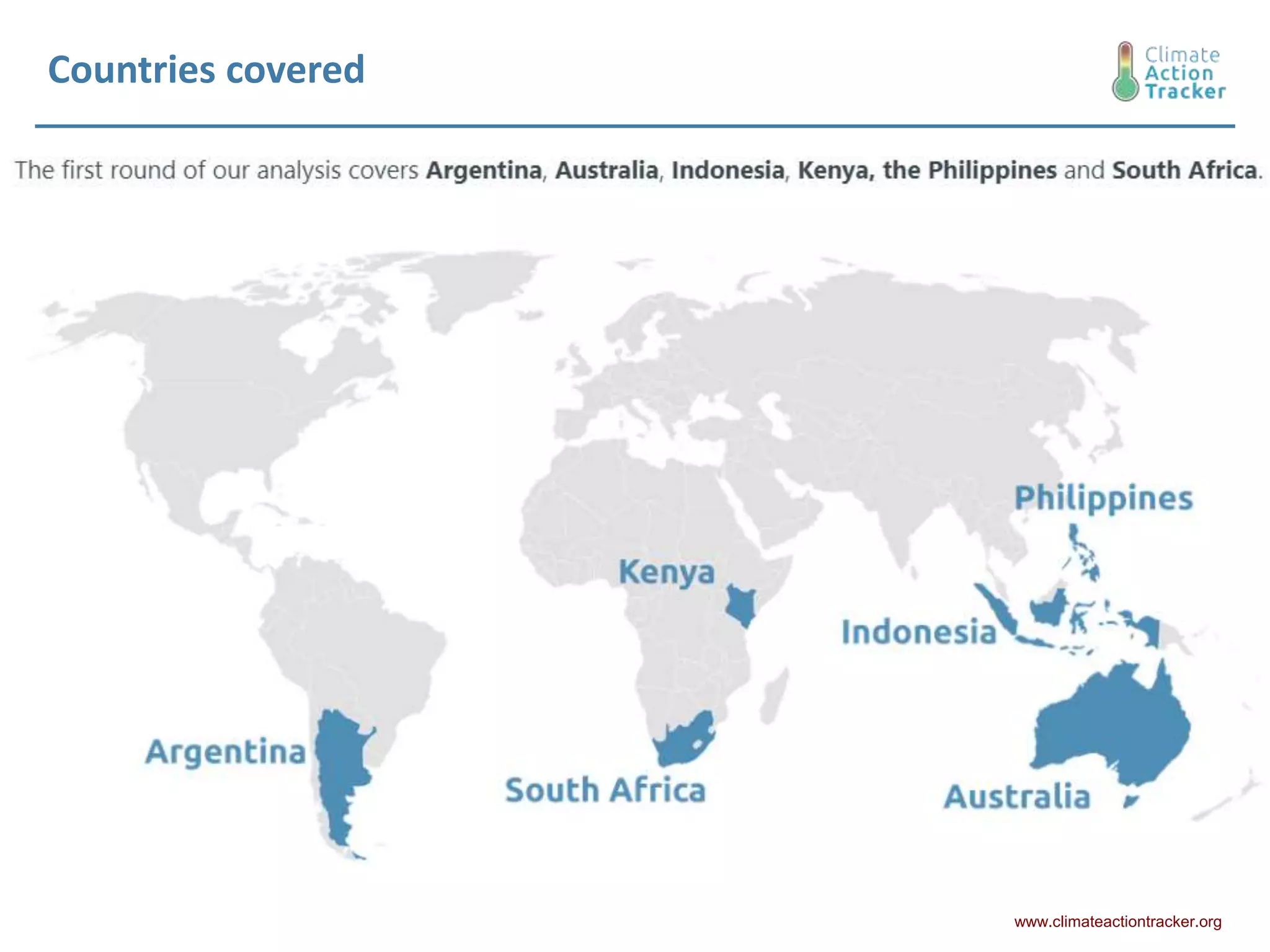 Countries covered
www.climateactiontracker.org
 
