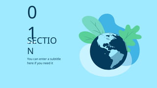 0
1
SECTIO
N
You can enter a subtitle
here if you need it
 