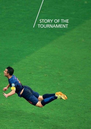 STORY OF THE
TOURNAMENT
 