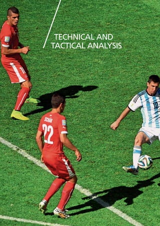 TECHNICAL AND
TACTICAL ANALYSIS
 