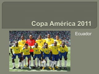 Copa América 2011 Ecuador 