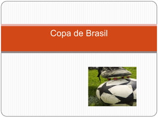 Copa de Brasil 