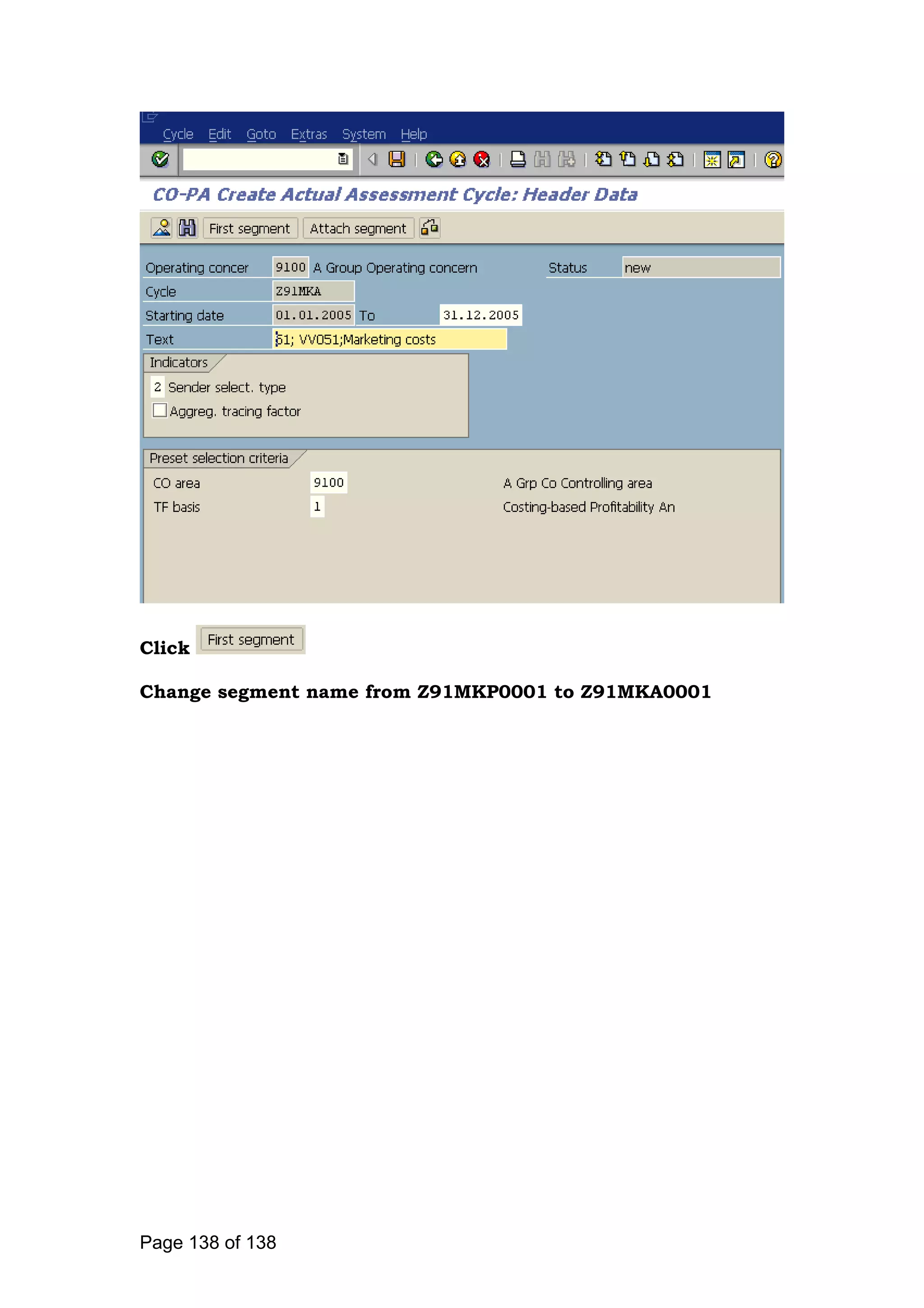 Click
Change segment name from Z91MKP0001 to Z91MKA0001
Page 138 of 138
 