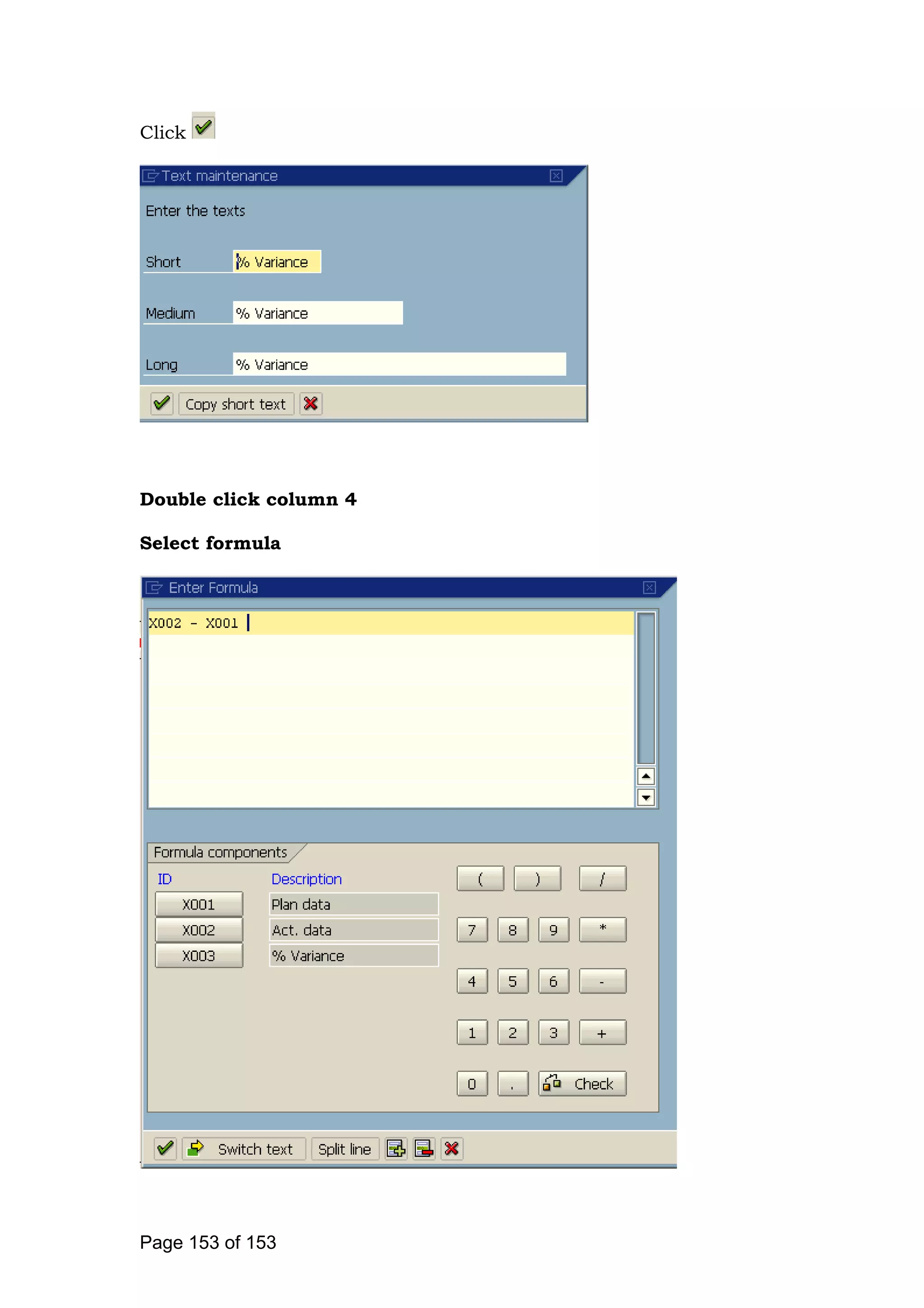 Click
Double click column 4
Select formula
Page 153 of 153
 