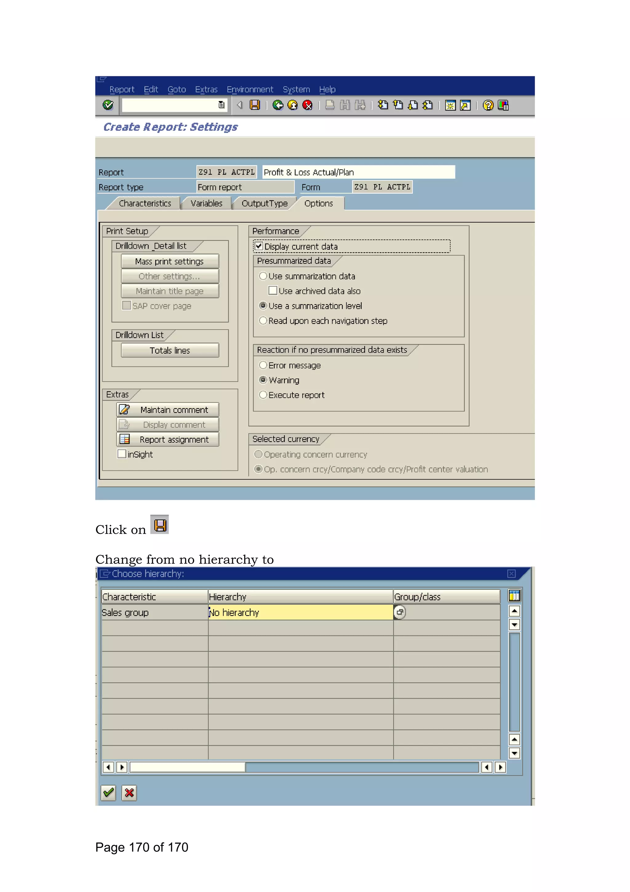 Click on
Change from no hierarchy to
Page 170 of 170
 