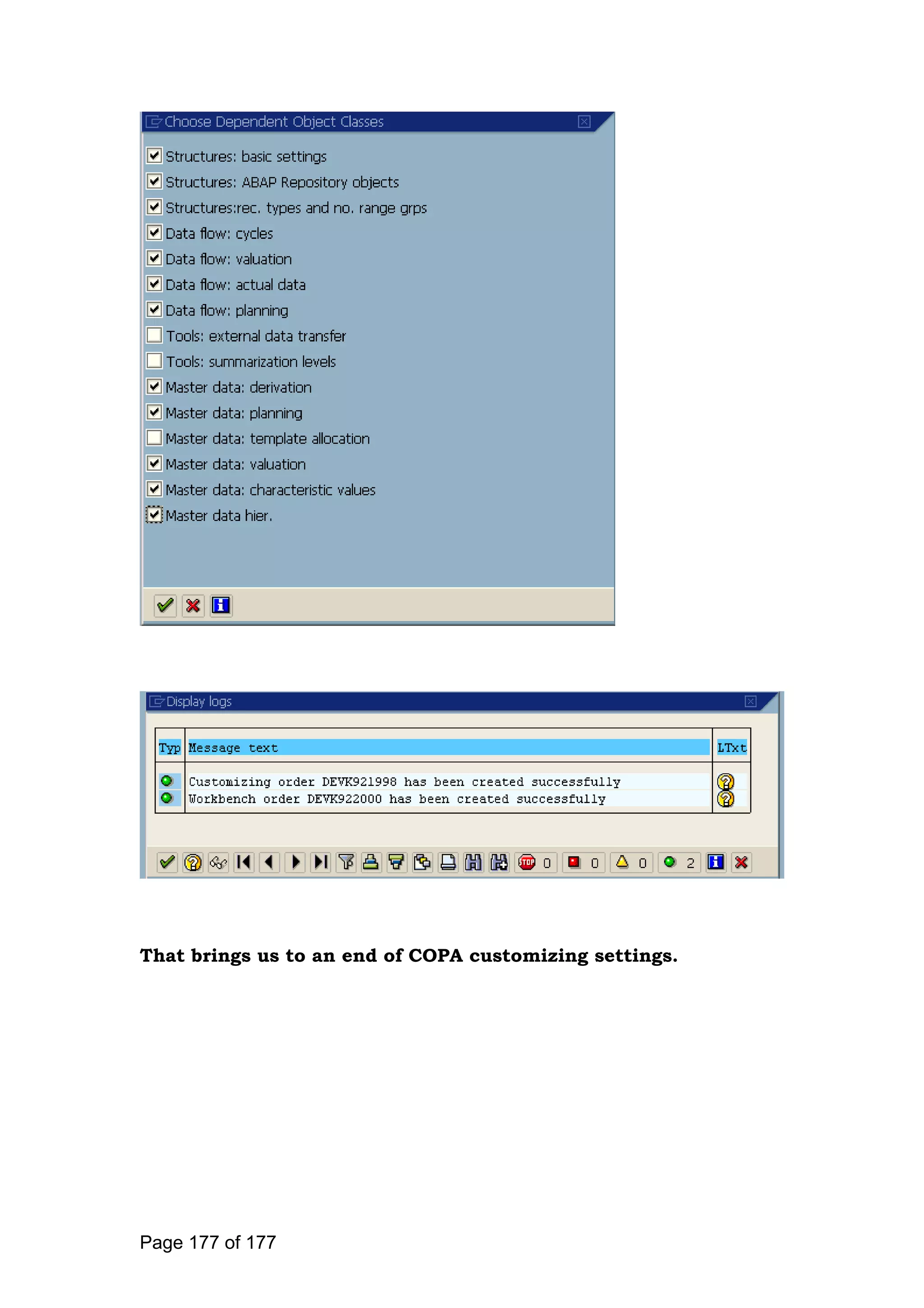 That brings us to an end of COPA customizing settings.
Page 177 of 177
 