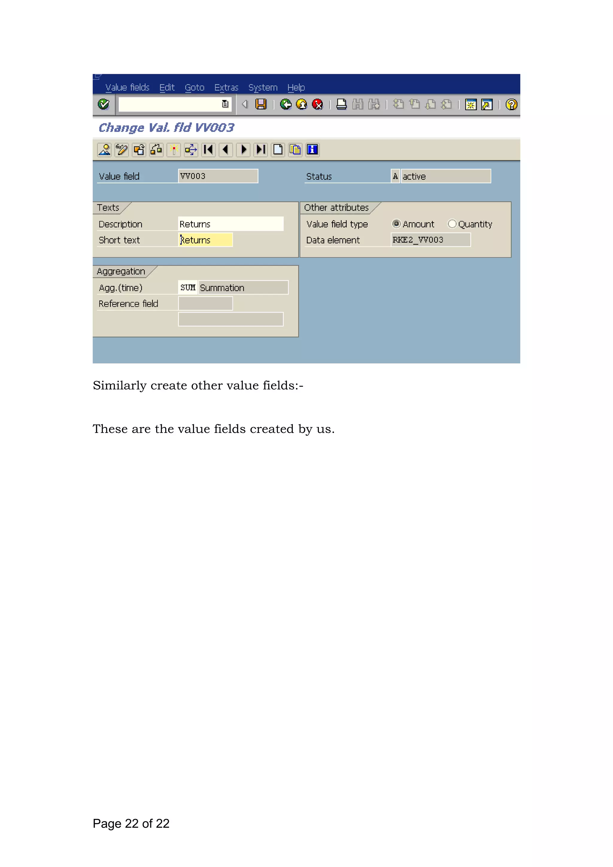 Similarly create other value fields:-
These are the value fields created by us.
Page 22 of 22
 