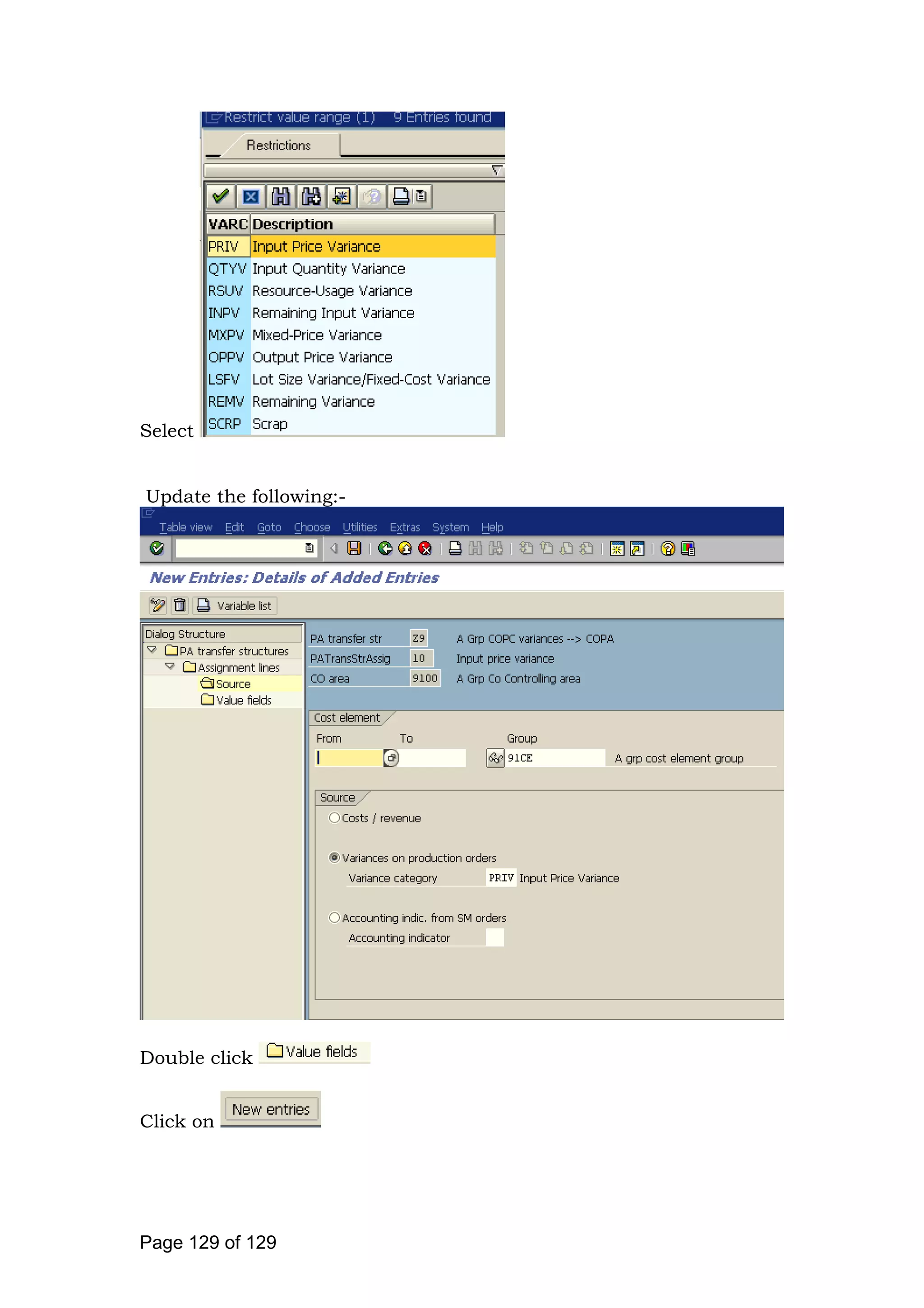 Select
Update the following:-
Double click
Click on
Page 129 of 129
 