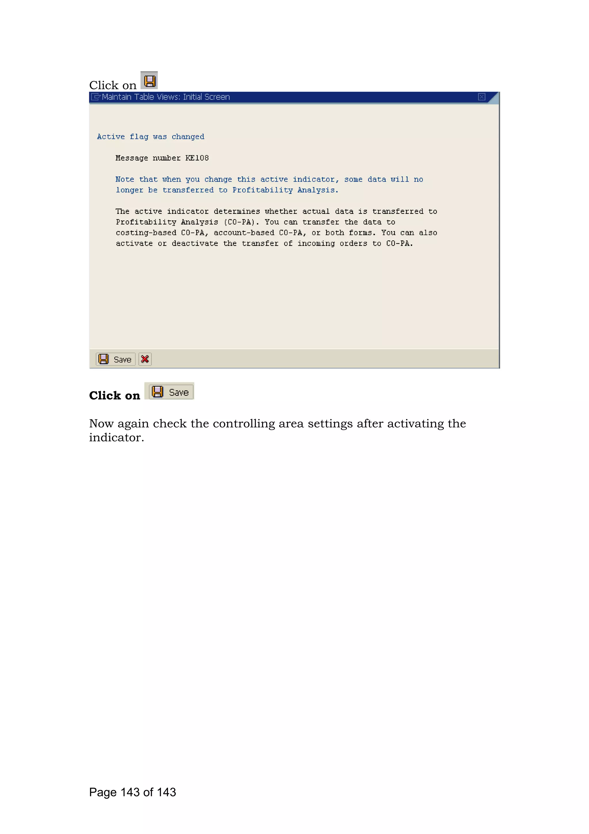 Click on
Click on
Now again check the controlling area settings after activating the
indicator.
Page 143 of 143
 