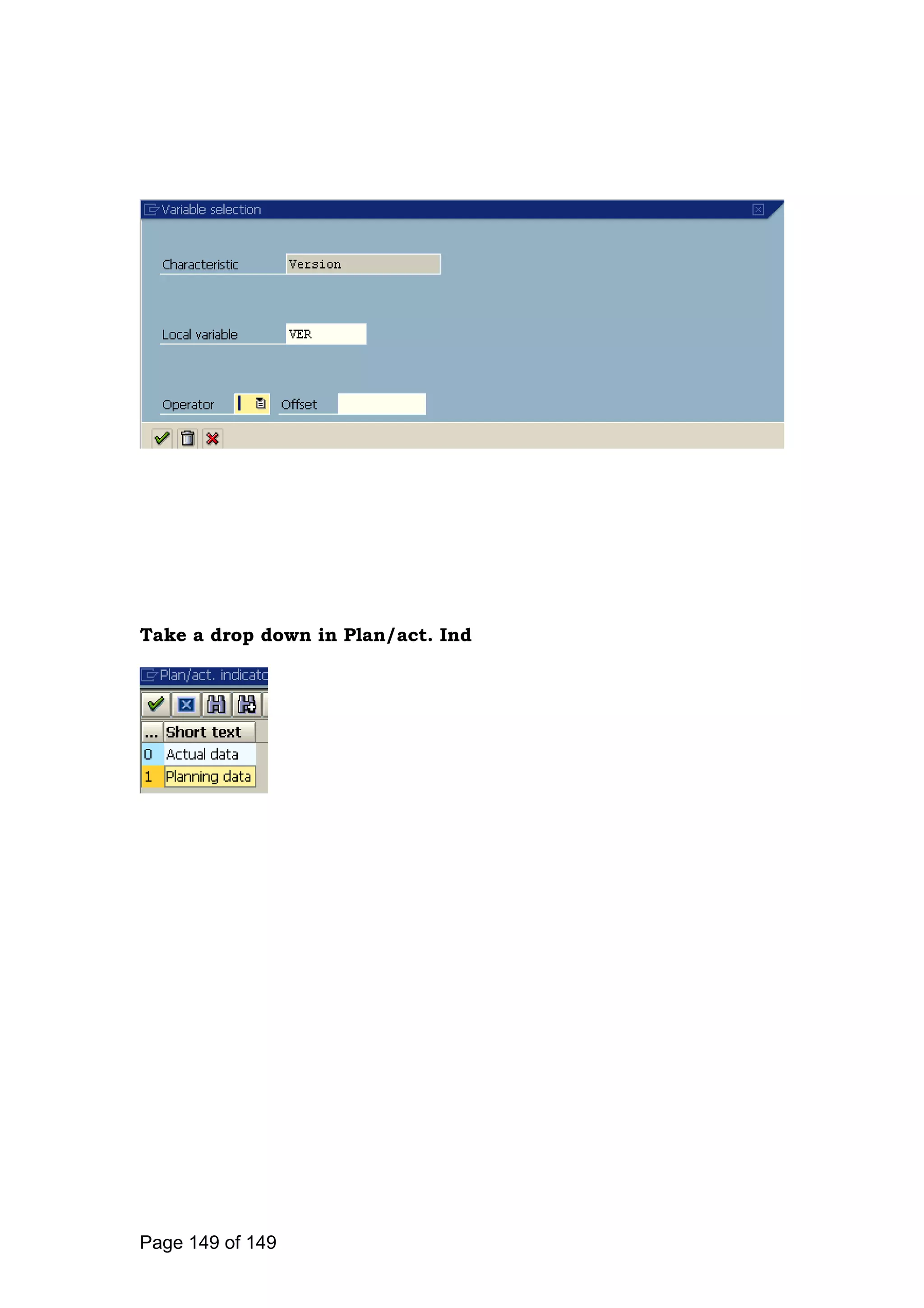 Take a drop down in Plan/act. Ind
Page 149 of 149
 