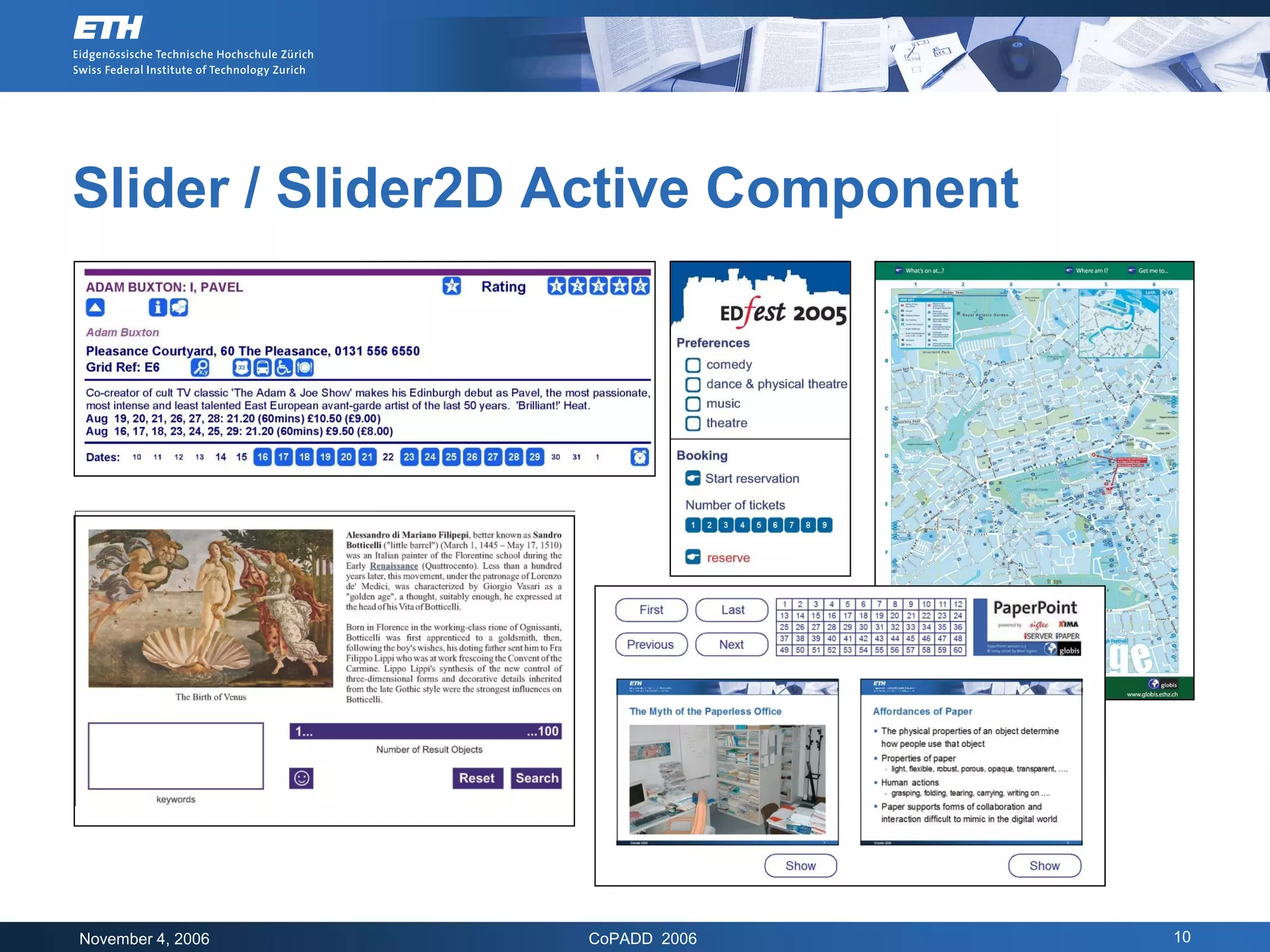 Slider / Slider2D Active Component




November 4, 2006   CoPADD 2006       10
 