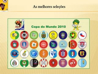 As melhores seleções