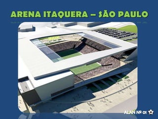 Capacidade: 65 mil pessoas
Custo total: cerca de 820 milhões
55% das obras estão concluídas
400 milhões de financiamento federal
 