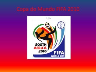 Copa do Mundo FIFA 2010 