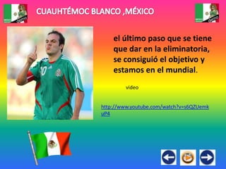 el último paso que se tiene
    que dar en la eliminatoria,
    se consiguió el objetivo y
    estamos en el mundial.
        video


http://www.youtube.com/watch?v=s6QZUemk
uP4
 