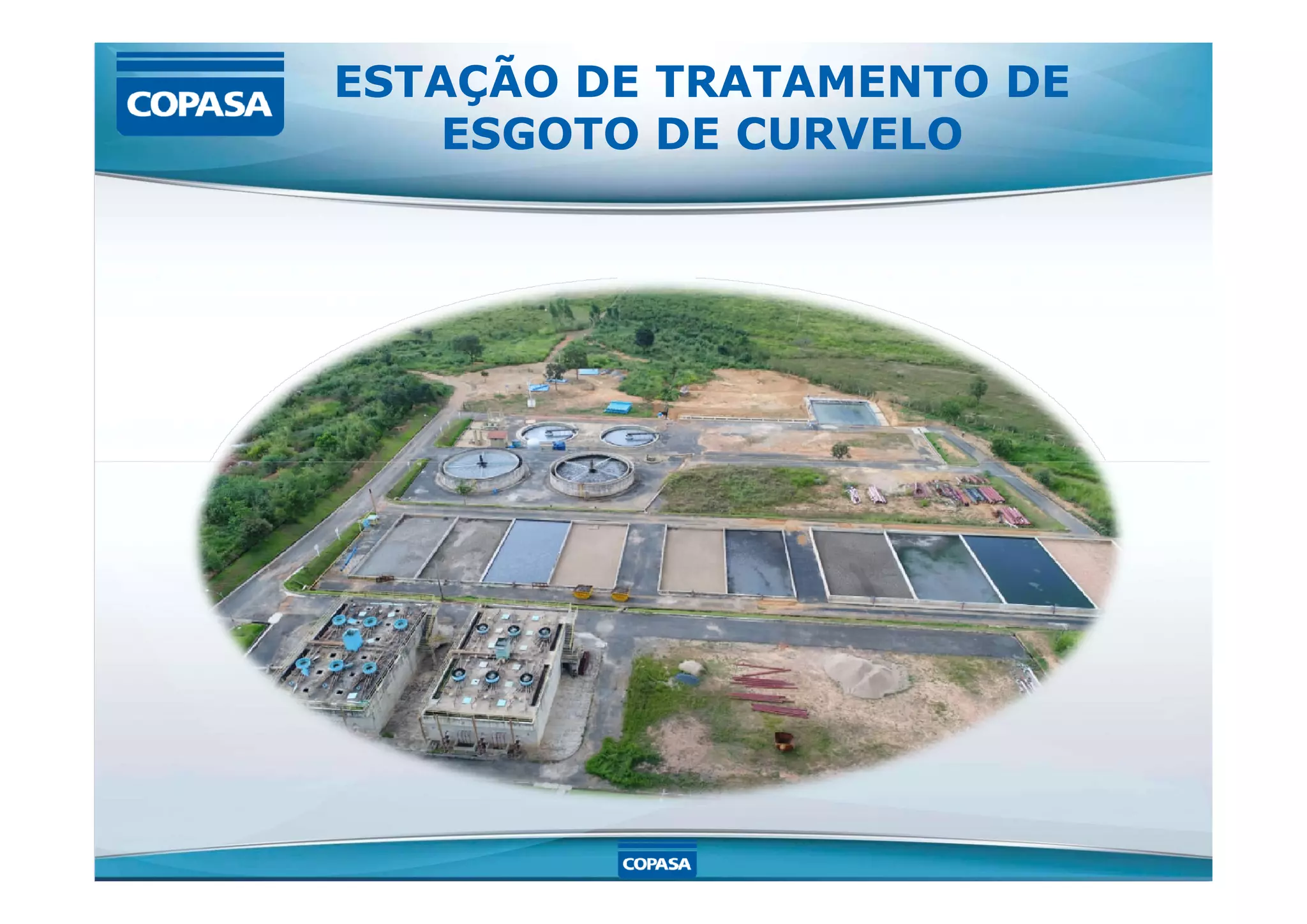 ESTAÇÃO DE TRATAMENTO DE
ESGOTO DE CURVELO
 