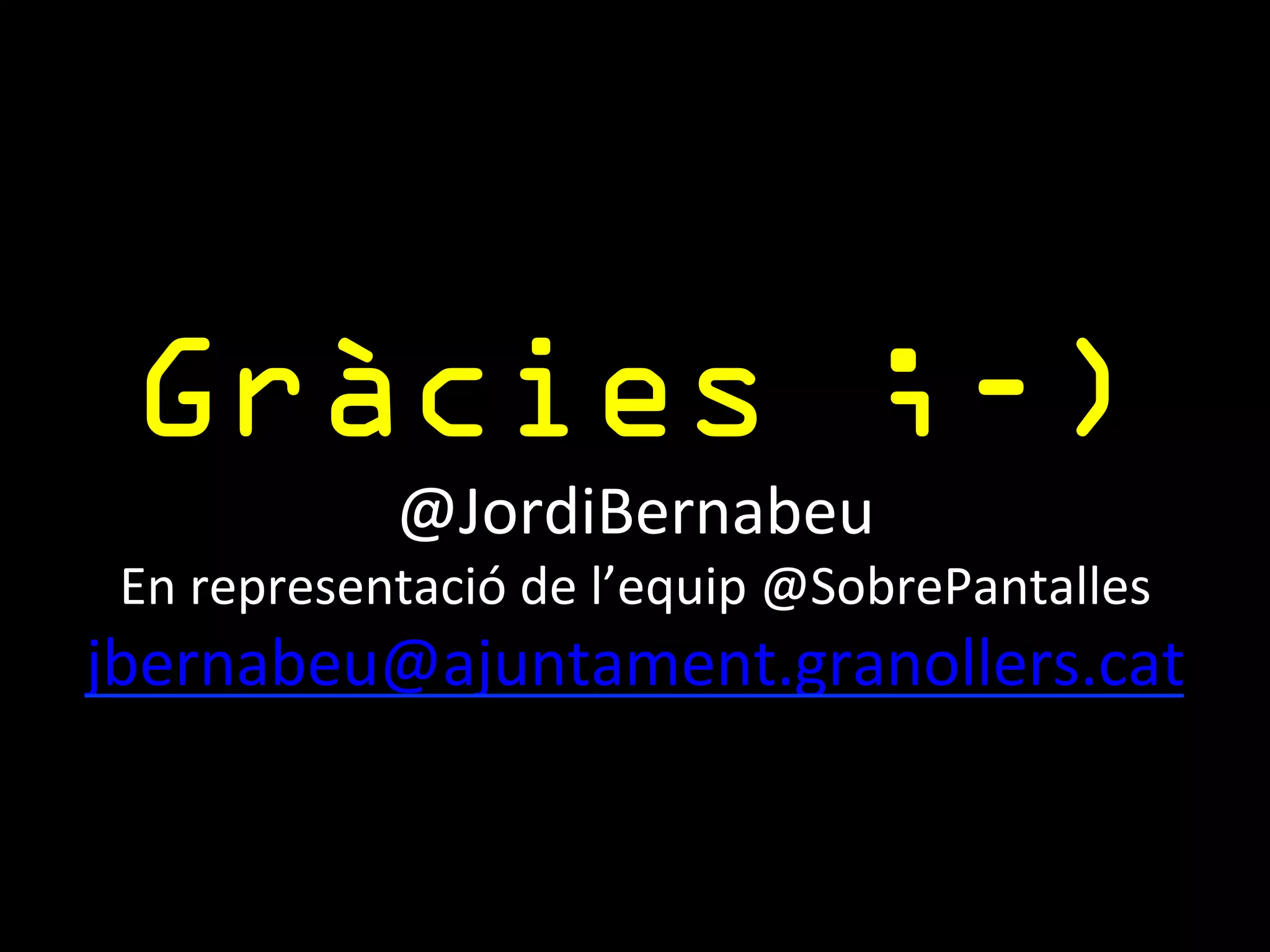 La intervenció 
Activitats 
@SobrePantalles 
 