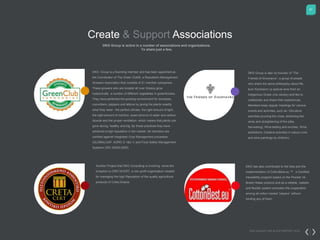 67
DKG GROUP CSR & COP REPORT 2016
Create & Support Associations
DKG Group is active in a number of associations and organizations.
To share just a few,
DKG Group is a founding member and has been appointed as
the Coordinator of The Green Club®, a Reputation Management
Growers Association that consists of 21 member companies.
These growers who are located all over Greece grow
hydponically a number of different vegetables in greenhouses.
They have perfected the growing environment for tomatoes,
cucumbers, peppers and lettuce by giving the plants exactly
what they need - the perfect climate, the right amount of light,
the right amount of nutrition, exact amount of water and carbon
dioxide and the proper ventilation- which means that plants can
grow strong, healthy and big. By those practices they have
achieved a high reputation in the market. All members are
certified against Integrated Crop Management processes
(GLOBALGAP, AGRO 2-1&2-1) and Food Safety Management
Systems (ISO 22000:2005).
Another Project that DKG Consulting is involving since the
inception is CRETACERT, a non profit organization created
for managing the high Reputation of the quality agricultural
products of Crete,Greece
DKG Group is also co-founder of “The
Friends of Xinomavro“, a group of people
who share the same philosophy about life,
love Xinomavro (a special wine from an
indigenous Greek vine variety) and like to
collaborate and share their experiences.
Members keep regular meetings for various
events and activities, such as: Viticulture
activities (pruning the vines, stretching the
wires and straightening of the piles,
harvesting), Wine testing and lunches, Wine
exhibitions, Creative activities in nature (vine
and wine paintings by children).
DKG has also contributed to the idea and the
implementation of CottonBest.eu ™, a Certified
traceability program based on the Pioneer Hi-
Bread Hellas protocol and as a reliable, realistic
and flexible system promotes the cooperation
among all cotton market “players” without
binding any of them.
 