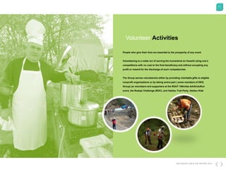 71
DKG GROUP CSR & COP REPORT 2016
Volunteer Activities
People who give their time are essential to the prosperity of any ...