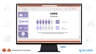 COPD
COPD is a
major cause of
death
worldwide, and
it is estimated
that 328 million
people have
COPD.
 