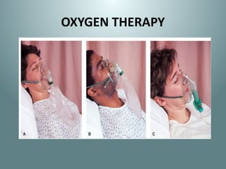 OXYGEN THERAPY
 