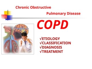 Comprehensive Overview of Chronic Obstructive Pulmonary Disease (COPD ...