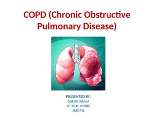 COPD (Chronic Obstructive Pulmonary Disease) .pptx