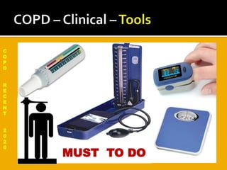 C
O
P
D
R
E
C
E
N
T
2
0
2
0
MUST TO DO
 