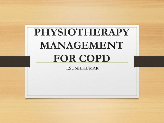 physiotherapy management for chronic obstructive pulmonary disease ...