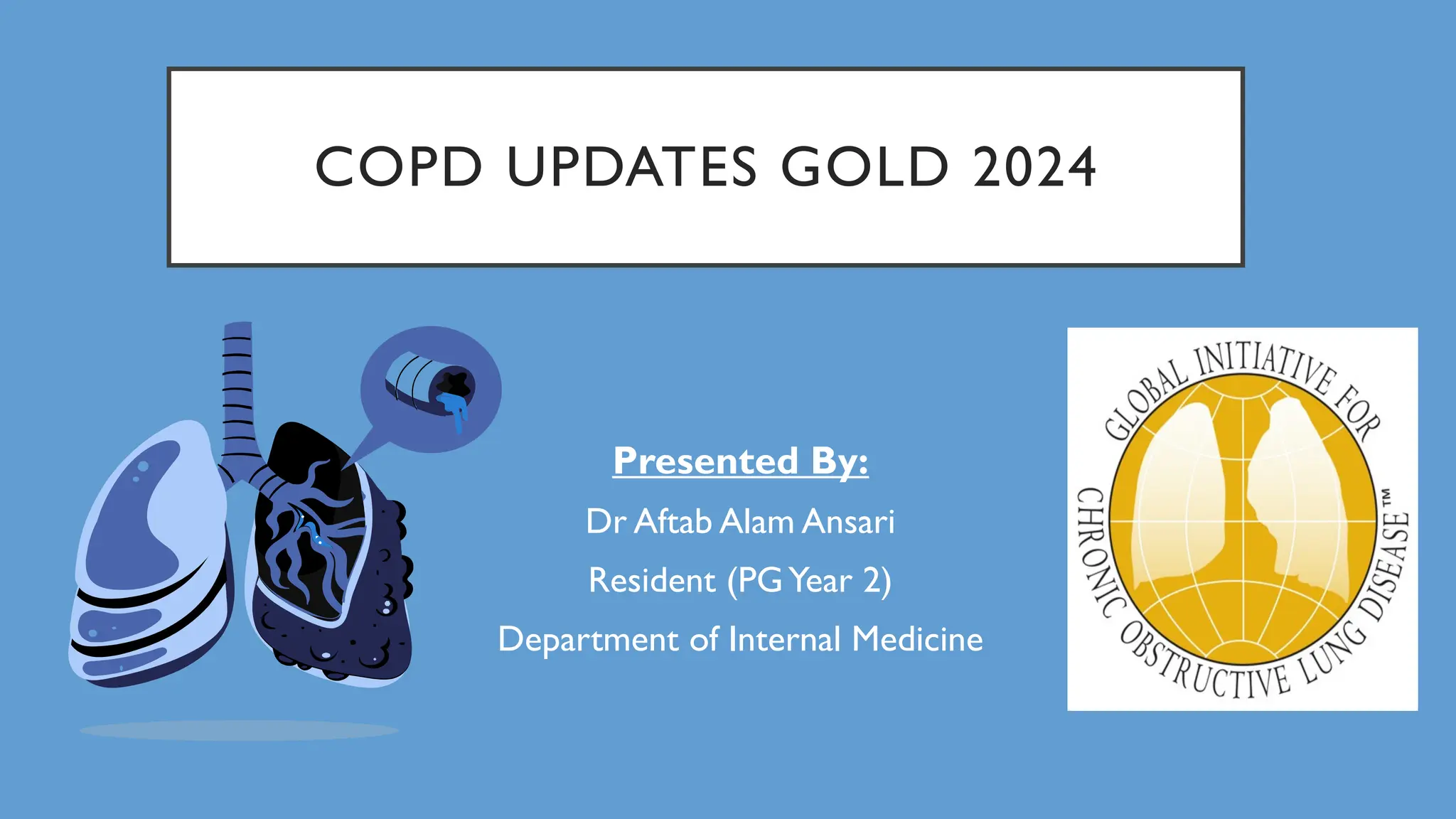 COPD UPDATES GOLD GUIDELINES 2024 SLIDE.pptx