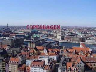 Copenhagen
 
