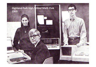 Highland Park High School Math Club
1969
 