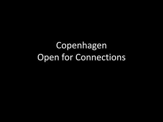 CopenhagenOpen for Connections 