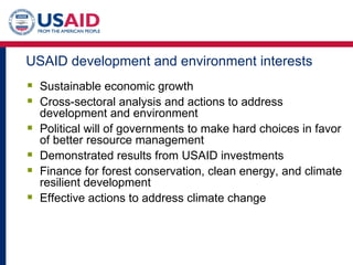 [object Object],[object Object],[object Object],[object Object],[object Object],[object Object],USAID development and environment interests 