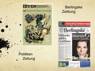 ` Berlingske Zeittung Politiken Zeitung