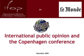 International public opinion and the Copenhagen conference December 2009 for 