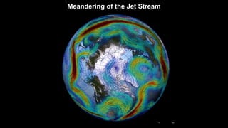 NASA Goddard Space Flight Center
Meandering of the Jet Stream
Animation
 