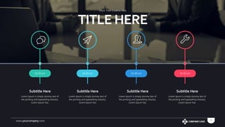 www.yourcompany.com 3
Subtitle Here
Lorem Ipsum is simply dummy text of
the printing and typesetting industry.
Lorem Ipsum has.
10:30 am 10:30 am 10:30 am 10:30 am
TITLE HERE
Insert Your Creative Idea
Subtitle Here
Lorem Ipsum is simply dummy text of
the printing and typesetting industry.
Lorem Ipsum has.
Subtitle Here
Lorem Ipsum is simply dummy text of
the printing and typesetting industry.
Lorem Ipsum has.
Subtitle Here
Lorem Ipsum is simply dummy text of
the printing and typesetting industry.
Lorem Ipsum has.
 