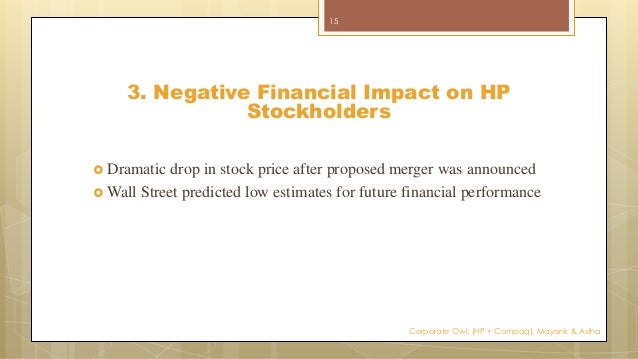 hp and compaq stakeholder analysis Hp + compaq = a walk-through of a merger valuation 2 hp’s major concerns sceanario analysis: hp’s case 12 23 carly’s big party plans ¾50% sales erosion. hp and compaq stakeholder analysis Hp + compaq = a walk-through of a merger valuation 2 hp’s major concerns sceanario analysis: hp’s case 12 23 carly’s big party plans ¾50% sales erosion.