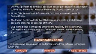 Cooperative Spectrum Sensing in Cognitive Radio | PPTX