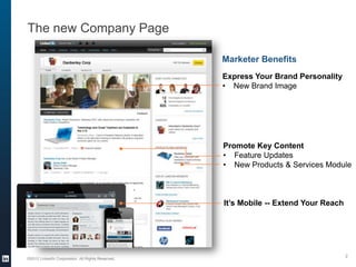 The new Company Page

                                                   Marketer Benefits
                               ...