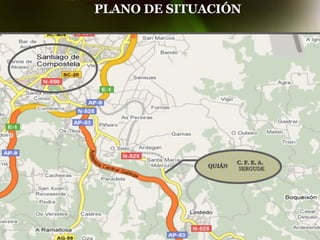 C. F. E. A.  SERGUDE QUIÁN PLANO DE SITUACIÓN 