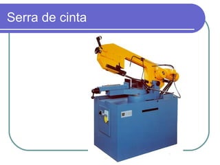 Serra de cinta 