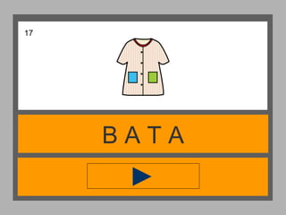 B A T A
17
 