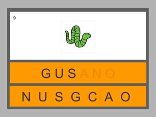 N U S G C A O
G U S A N O
9
 