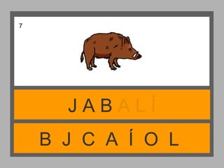 B J C A Í O L
J A B A L Í
7
 